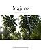 Majuro: Essays from an Atoll by Floyd K Takeuchi, Mr Olivier Koning