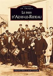 Le  pays d'Azay-le-Rideau