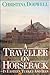 A Traveller on Horseback: In Eastern Turkey and Iran by 