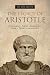 Ancient Greece: The Legacy of Aristotle (Mentor of Alexander the Great) by T.D. van Basten