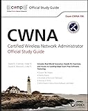 Cwna: Certified Wireless Network Administrator Official Study Guide: Exam Cwna-106