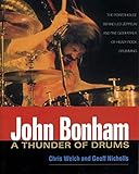 John Bonham: A Thunder of Drums by