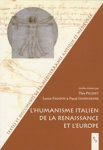 L' humanisme italien de la Renaissance et l'Europe