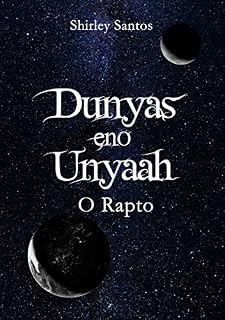 Livro Dunyas eno Unyaah: O Rapto