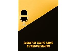 Carnet de trafic radio d'enregistrement: Carnet pour noter les communications radio sur les fréquences radioamateurs et CB | 