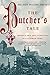 The Butcher's Tale: Murder and Anti-Semitism in a German Town