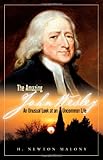 The Amazing John Wesley: An Unusual Look at an Uncommon Life by 