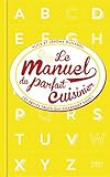 Image de Manuel du parfait cuisinier - Trucs, astuces et tours de main (French Edition)