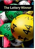 Oxford Bookworms Library: The Lottery Winner: Level 1: 400-Word Vocabulary by Rosemary Border