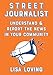 Street Journalist: Understand and Report the News in Your Community (Good Life) by 