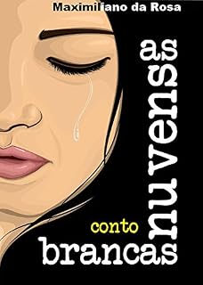 Livro As Nuvens Brancas: Conto
