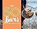 50 Bars to Blow Your Mind (Lonely Planet) by Ben Handicott, Kalya Ryan