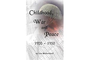 Childhood, War and Peace: 1920-1950