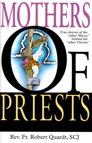 Mothers of Priests: Mothers of Priests: