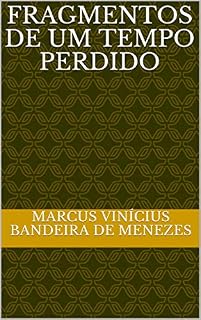 Livro Fragmentos de um tempo perdido