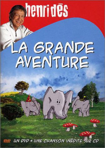 Dès, Henri - La Grande Aventure