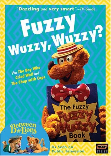 Between the Lions: Fuzzy Wuzzy, Wuzzy?