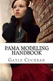 PAMA Modeling Handbook by Gayle Cochran, Paige Cochran