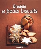 Bredele et petits biscuits (French Edition) by
