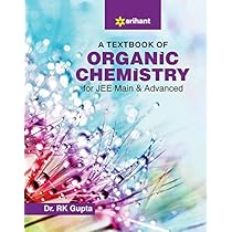 A Textbook of Organic Chemistry for JEE Main and Advanced
