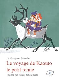 Le  voyage de Kaouto le petit renne