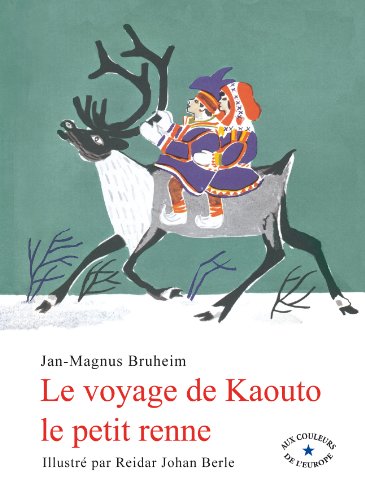 Le  voyage de Kaouto le petit renne