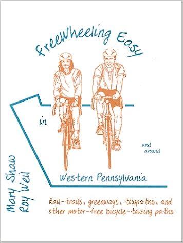 Free Wheeling Easy In Around Western Pennsylvania Motor Free Trails For Cyclists And Walkers Roy Weil Mary Shaw 9780964601437 Amazon Com Books