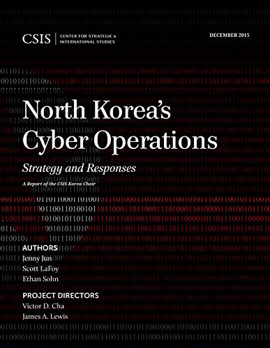 North Korea's Cyber Operations: Strategy and Responses (CSIS Reports)