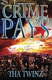 Crime Pays