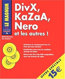 DivX, KaZaA, Nero et les autres