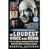 The Loudest Voice in the Room: How the Brilliant, Bombastic Roger Ailes Built Fox News--and Divided a Country