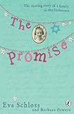 The Promise: The Moving Story of a Family in the Holocaust