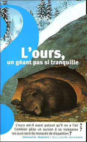 L'ours, un gÃ©ant pas si tranquille by (Paperback)