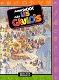 Amusedoc chez les Gaulois - Lauréat du Comité des mamans Printemps 2002 (6-9 ans) by