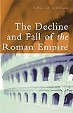 The Decline and Fall of the Roman Empire
