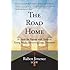 The Road Home: A Guide for Parents with Teens or Young Adults Returning from Treatment