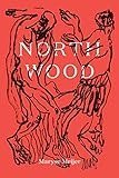 Northwood: A Novella by 