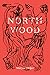 Northwood: A Novella by