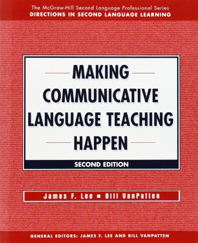MAKING COMMUNICATIVE LANGUAGE TEACHING HAPPEN