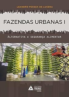 Livro Fazendas Urbanas I: Alternativas a segurança alimentar (1)