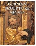 Image de German Sculpture 1430-1540: A Catalogue of the Collection in the Victoria and Albert Museum