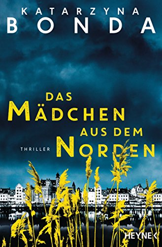 Das Mädchen aus dem Norden: Thriller (German Edition)
