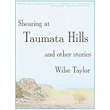 Shearing at Taumata Hills: and other stories