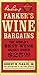 Parker's Wine Bargains: The World's Best Wine Values Under $25