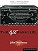 The 42nd Parallel: Volume One of the U.S.A. Trilogy by