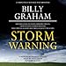 Storm Warning: Whether Global Recession, Terrorist Threats, or Devastating Natural Disasters, These Ominous Shadows Must Bring Us Back to the Gospel