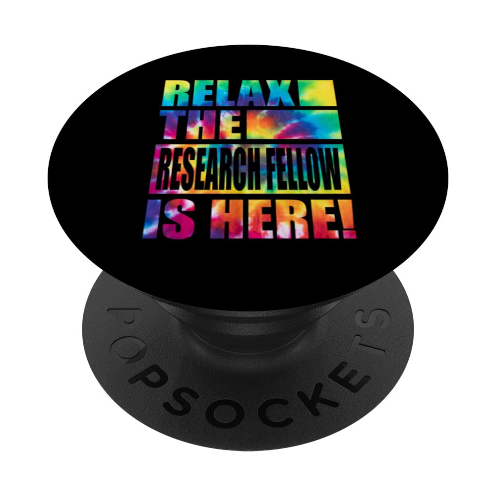 Relax the Research Fellow Is Here PopSockets Swappable PopGrip