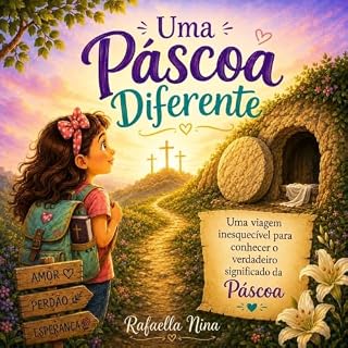 Livro Uma Páscoa Diferente: Uma viagem inesquecível para conhecer o verdadeiro significado da Páscoa