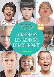Comprendre les émotions de nos enfants
