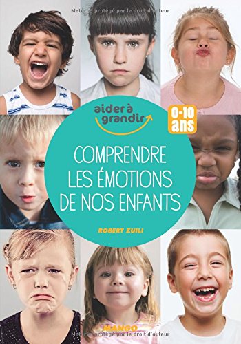 Comprendre les émotions de nos enfants